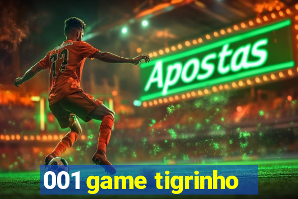 001 game tigrinho